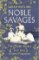 Noble Savages Noble Savages