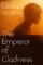 Emperor of Gladness Emperor of Gladness