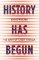 History Has Begun : The Birth of a New America