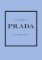Little Book of Prada: The Story of the Iconic Fashion House Little Book of Prada: The Story of the Iconic Fashion House