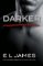 Darker (Fifty Shades of Grey as told by Christian) Darker (Fifty Shades of Grey as told by Christian)