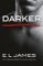 Darker (Fifty Shades of Grey as told by Christian) Darker (Fifty Shades of Grey as told by Christian)