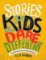 Stories for Kids Who Dare to be Different