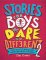 Stories for Boys Who Dare to be Different 2