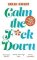 Calm the F**k Down