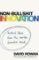 Non-Bullshit Innovation : Radical Ideas from the World's Smartest Minds Non-Bullshit Innovation : Radical Ideas from the World's Smartest Minds