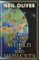 The Story of the World in 100 Moments : The ambitious new book by the bestselling author of The Story of the British Isles The Story of the World in 100 Moments : The ambitious new book by the bestselling author of The Story of the British Isles