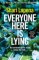 Everyone Here is Lying Everyone Here is Lying