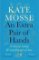An Extra Pair of Hands : A story of caring and everyday acts of love An Extra Pair of Hands : A story of caring and everyday acts of love