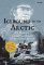 Icebound In The Arctic: The Mystery of Captain Francis Crozier and the Franklin Expedition Icebound In The Arctic: The Mystery of Captain Francis Crozier and the Franklin Expedition