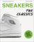 Sneakers: The Classics Sneakers: The Classics