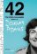 42: The Wildly Improbable Ideas of Douglas Adams 42: The Wildly Improbable Ideas of Douglas Adams