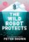 Wild Robot Protects (The Wild Robot 3)