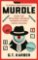 Murdle: 1 Sunday Times Bestseller: Solve 100 Devilishly Devious Murder Mystery Logic Puzzl