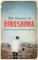 The Doctor of Hiroshima: His heart-breaking and inspiring true life story The Doctor of Hiroshima: His heart-breaking and inspiring true life story