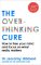 The Overthinking Cure The Overthinking Cure