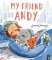My Friend Andy