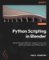 Python Scripting in Blender Python Scripting in Blender