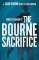 Robert Ludlum´s (TM) The Bourne Sacrifice Robert Ludlum´s (TM) The Bourne Sacrifice