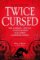 Twice Cursed: An Anthology