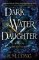 Dark Water Daughter Dark Water Daughter