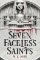 Seven Faceless Saints Seven Faceless Saints