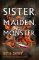 Sister, Maiden, Monster