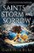 The Stormbringer Saga - Saints of Storm and Sorrow The Stormbringer Saga - Saints of Storm and Sorrow