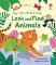 My First Lift-the-flap Look and Find Animals