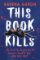 This Book Kills This Book Kills