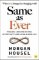 Same as Ever: Timeless Lessons on Risk, Opportunity and Living a Good Life