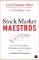 Stock Market Maestros , Lee Freeman-Shor, Clare Flynn Levy TPB Stock Market Maestros , Lee Freeman-Shor, Clare Flynn Levy TPB