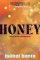Honey: Pre-order the most anticipated debut novel of Summer 2024 Honey: Pre-order the most anticipated debut novel of Summer 2024