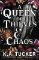 A Queen of Thieves and Chaos A Queen of Thieves and Chaos
