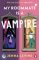 My Roommate is a Vampire: The hilarious new romcom you´ll want to sink your teeth straight My Roommate is a Vampire: The hilarious new romcom you´ll want to sink your teeth straight
