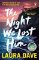 The Night We Lost Him The Night We Lost Him