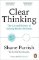 Clear Thinking: The Art and Science of Making Better Decisions