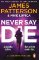 Never Say Die Never Say Die