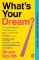 What´s Your Dream? What´s Your Dream?