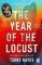 The Year of the Locust The Year of the Locust