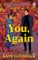You, Again: The ultimate friends-to-lovers romcom inspired by When Harry Met Sally You, Again: The ultimate friends-to-lovers romcom inspired by When Harry Met Sally