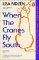 When the Cranes Fly South When the Cranes Fly South