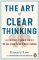 Art of Clear Thinking