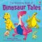 Dinosaur Tales Dinosaur Tales