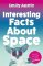 Interesting Facts About Space Interesting Facts About Space