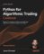 Python for Algorithmic Trading Cookbook - Second Edition