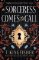 A Sorceress Comes to Call A Sorceress Comes to Call