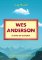 Icons of Cinema: Wes Anderson Icons of Cinema: Wes Anderson