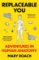 Replaceable You Replaceable You