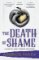 The Death of Shame The Death of Shame
